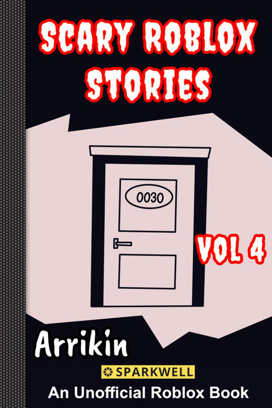 Scary Roblox Stories Vol 4